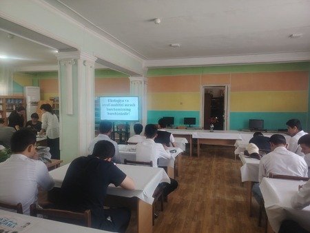 Ekologiya va atrof-muhit mavzusida Maʼnaviyat soatlari tashkil etildi .